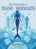 The Field Guide to Trash Mermaids