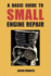 A Basic Guide To Small Engine Repair