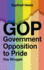 GOP Government Opposition to Pride: Gay Struggle