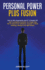 Personal Power Plus Fusion. How to Win Arguments and P**S People Off + Self Confidence Evolution for Single Men. the #1 Source for Influence, Success, Critical Thinking, Mindset and Self-Esteem
