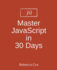 Master Javascript in 30 Days