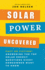 Solar Power Uncovered: Fact or Fiction? Answering the Top Solar Energy Questions Every Homeowner Want to Know