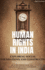 Human Rights in India: Exploring Social Foundations and Constructs