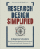 Research Design Simplified: A Beginner's Guide to Qualitative, Quantitative, and Mixed Methods Research