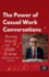 The Power of Casual Work Conversations: Mastering Relaxed and Friendly Language