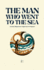 The Man Who Went to the Sea And Other Bilingual Dutch-English Stories for Beginners