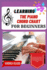 Learning the Piano Chord Chart for Beginners: a Step-By-Step Guide to Mastering Piano Chords, Unlocking Music Theory, and Playing Your First Songs