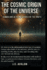 The Cosmic Origin of the Universe: Human and AI in the search of the truth