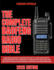 The Complete Baofeng Radio Bible 2025: Mastering Handheld Transceivers: Step-by-Step Instructions, Troubleshooting Tips, Emergency Communication Strategies, and the Latest Updates for Enthusiasts, Preppers, and Radio Operators