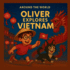 Oliver Explores Vietnam (Around the World)