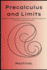 Precalculus and Limits: Algebra, Trigonometry, Functions, Limits, Continuity, and Introduction to Derivatives