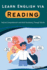 Learn English via Reading: Improve Comprehension and Build Vocabulary Through Stories