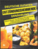 Deutsche Zutaten, Entzndungshemmende Ernhrung: Einfache Rezepte zum Mitnehmen fr mehr Energie, Leckere und gesunde Rezepte fr eine entzndungshemmende Ernhrung