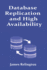 Database Replication and High Availability: Best Practices and Techniques