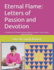 Eternal Flame: Letters of Passion and Devotion: a Collection of Deeply Intimate Words to Ignite Love, Desire, and Connection