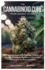 The Cannabinoid Cure: From Harvest to Haze: The Untold Secrets of Cultivating, Drying, and Curing Process for Maximum Flavor and Potency to Its Peak Potential