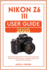Nikon Z6 III USER GUIDE 2025