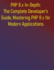 PHP 8.x In-Depth: The Complete Developer's Guide, Mastering PHP 8.x for Modern Applications: A Comprehensive Handbook for Modern PHP Development, Modern Features & Performance