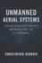 Unmanned Aerial Systems: Shaping Asymmetric Conflicts and Implications for U.S. Dominance