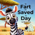 The Fart That Saved The Day