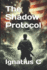 The Shadow Protocol