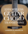 Effortless Guitar Chord Transitions: A Comprehensive Guide for Beginners to Confidently Navigate Chord Changes and Enhance Their Playing Skills.