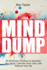 Mind Dump: 39 Minimalist Practices to Declutter Your Mind, Cultivate Inner Calm, and Improve Your Life