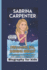 Sabrina Carpenter: Dreaming Big, Shining Bright - The Journey of a Star from Small-Town Girl to Global Icon - Biography for kids