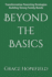 Beyond the Basics: Transformative Parenting Strategies Building Strong Family Bonds