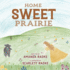 Home Sweet Prairie