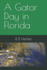 A Gator Day in Florida