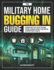 The Military Home Bugging In Guide: Advanced Navy SEAL Tactics for Home Defense, Resource Security, and Creating an Impenetrable Fortress