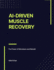 AI-Driven Muscle Recovery: The Power of Microtears and Rebuild