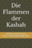 Die Flammen der Kasbah