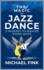 The Magic of Jazz Dance: A Journey to Master Every Move: Transform Your Moves into Jazz Dance Masterpieces with Professional Techniques