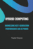 Hybrid Computing: Harnessing Next-Generation Performance and AI Power