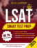 LSAT Smart Test Prep: The Ultimate Guide to Master Every Section with a Proven Strategy System Expert Tips, 8 Full Practice Tests and Explanation for Every Q&A