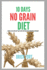 10 Days No Grain Diet: A Simple 10 Day Detox Diet Plan To Help End Pain And Inflammation In Your Body