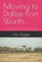 Moving to Dallas-Fort Worth: Your guide to moving to the Metroplex