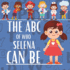 The ABC of Who Selena can be: Personalised Children's Book (Girl 1)