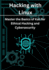 Hacking with Linux: Master the Basics of Kali for Ethical Hacking and Cybersecurity