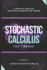 Stochastic Calculus for Finance: A Practical Guide for Quantitative Analysts and Traders
