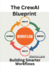 The CrewAI Blueprint: Building Smarter Workflows