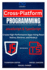 Cross-Platform Programming with JavaScript & TypeScript: Create High-Performance Apps Using React Native, Electron, and Node.js