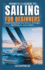 HowPros Guide to Sailing for Beginners: Understanding the Basics of Lingo, Technique, and Safety