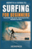 Essential Tips and Techniques for Newbie Surfers: HowPros Guide to Surfing for Beginners