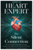 Heart Expert: the Silent Connection: How the Health of Your Blood Vessels Impacts Your Brain and What You Can Do to Protect Your Mind From Cognitive Decline (General Health and Wellness)