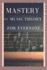 Mastery of Music Theory for Everyone