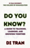 Do You Know? : a Guide to Teaching, Learning, and Growing Together