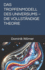 Das Tropfenmodell Des Universums? Die Vollstndige Theorie (German Edition)